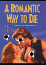 A Romantic Way to Die: A Sheriff Dan Rhodes Mystery