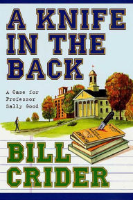 Title: A Knife in the Back: A Case for Professor Sally Good, Author: Bill Crider