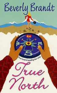 Title: True North, Author: Beverly Brandt
