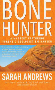 Bone Hunter: A Mystery Featuring Forensic Geologist Em Hansen