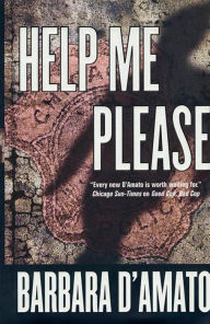Title: Help Me Please, Author: Barbara D'Amato