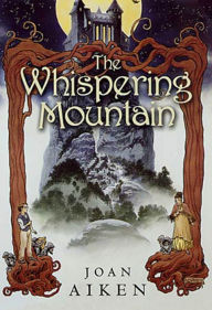 Title: The Whispering Mountain, Author: Joan Aiken
