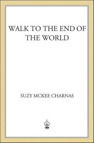 Title: Walk to the End of the World, Author: Suzy McKee Charnas