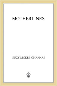 Title: Motherlines, Author: Suzy McKee Charnas