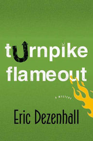 Title: Turnpike Flameout, Author: Eric Dezenhall
