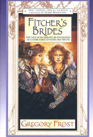 Title: Fitcher's Brides, Author: Gregory Frost