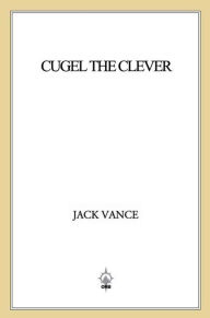 Cugel the Clever (Dying Earth Series #2)