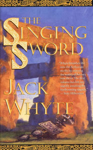 Title: The Singing Sword: The Dream of Eagles, Volume 2, Author: Jack Whyte