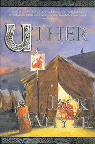 Title: Uther, Author: Jack Whyte