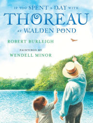 Title: If You Spent a Day with Thoreau at Walden Pond, Author: Robert Burleigh