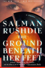 Title: The Ground beneath Her Feet, Author: Salman Rushdie