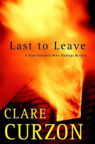 Title: Last to Leave: A Superintendent Mike Yeadings Mystery, Author: Clare Curzon