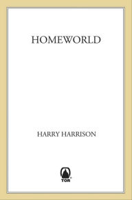 Title: Homeworld, Author: Harry Harrison
