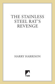The Stainless Steel Rat's Revenge (Stainless Steel Rat Series #2)