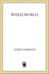 Title: Wheelworld, Author: Harry Harrison