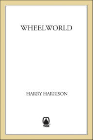 Title: Wheelworld, Author: Harry Harrison