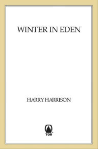 Title: Winter in Eden, Author: Harry Harrison