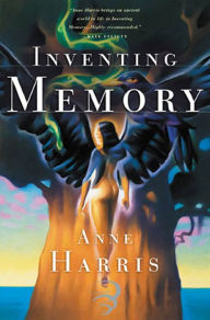 Title: Inventing Memory, Author: Anne Harris