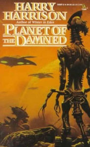 Title: Planet of the Damned, Author: Harry Harrison