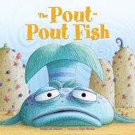 Title: The Pout-Pout Fish, Author: Deborah Diesen