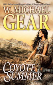 Title: Coyote Summer, Author: W. Michael Gear