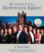 The Chronicles of Downton Abbey: A New Era