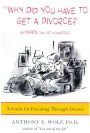 Alternative view 2 of Why Did You Have to Get a Divorce? And When Can I Get a Hamster?: A Guide to Parenting Through Divorce