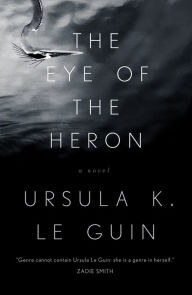 Title: The Eye of the Heron, Author: 