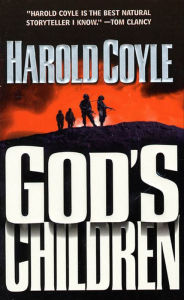 Title: God's Children, Author: Harold Coyle