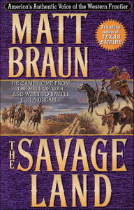 Title: The Savage Land, Author: Matt Braun