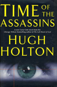 Title: Time of the Assassins, Author: Hugh Holton