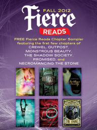 Title: Fierce Reads Fall 2012 Chapter Sampler, Author: Gennifer Albin