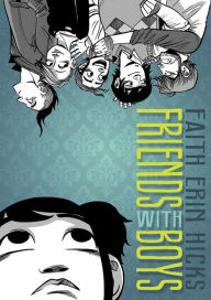 Title: Friends with Boys, Author: Faith Erin Hicks
