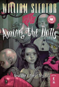 Title: Among the Dolls, Author: William Sleator