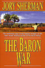 The Baron War: A Martin Baron Novel