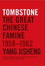 Tombstone: The Great Chinese Famine, 1958-1962