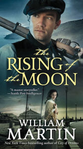 Title: The Rising of the Moon, Author: William Martin