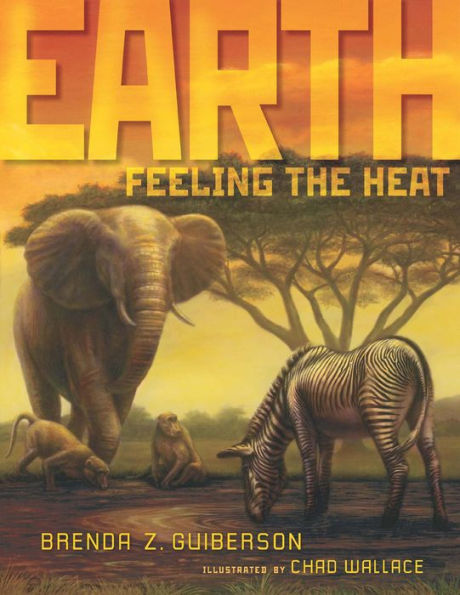 Earth: Feeling the Heat