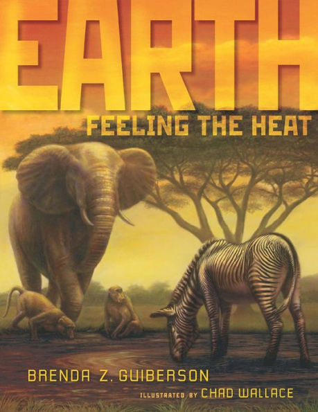 Earth: Feeling the Heat