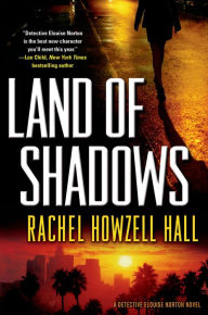 Title: Land of Shadows, Author: Rachel Howzell Hall
