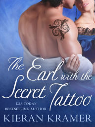 Title: The Earl with the Secret Tattoo, Author: Kieran Kramer