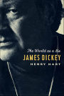 James Dickey: The World as a Lie