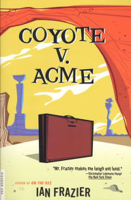 Title: Coyote V. Acme, Author: Ian Frazier