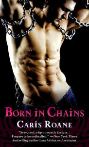 Title: Born in Chains, Author: Caris Roane