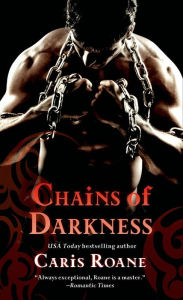Title: Chains of Darkness, Author: Caris Roane