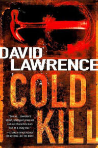 Title: Cold Kill: A Detective Stella Mooney Novel, Author: David Lawrence