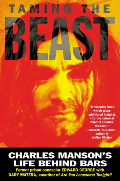 Taming the Beast: Charles Manson's Life Behind Bars