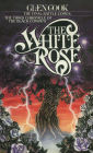 Alternative view 2 of The White Rose: A Novel of the Black Company