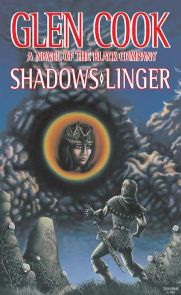 Shadows Linger: A Novel of the Black Company