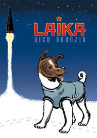 Title: Laika, Author: Nick Abadzis